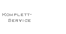 Komplett-
   Service